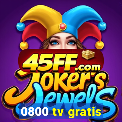 0800 tv gratis